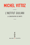 Librairies des Pays de Loire, Michel Vittoz, L'institut Giuliani, La conversation des Morts